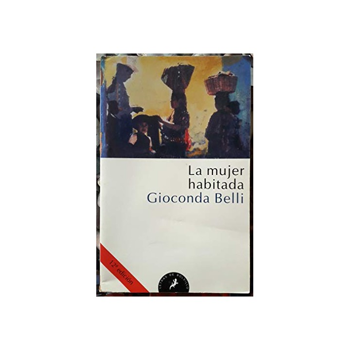 La Mujer habitada - Gioconda Belli